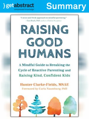 cover image of Raising Good Humans (Summary)
